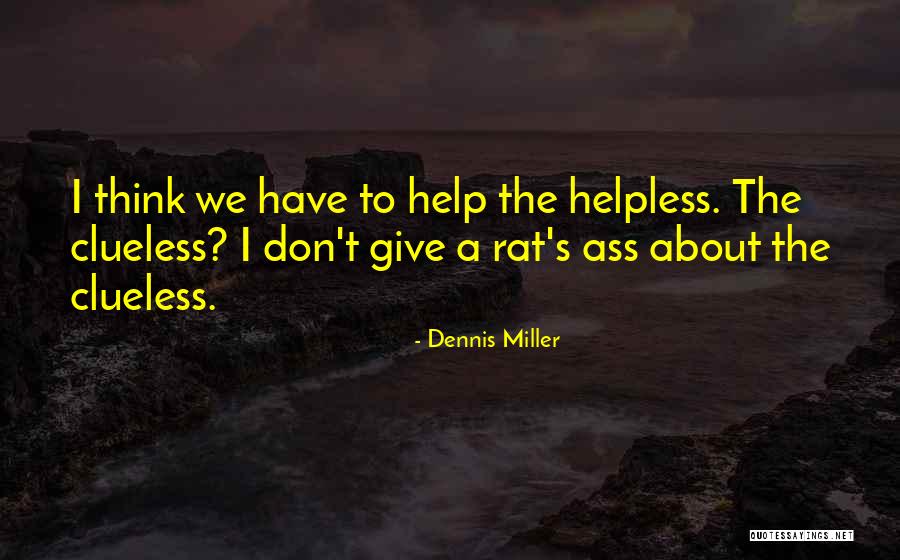 Adhyaksha Quotes By Dennis Miller Adhyaksha Quotes By Dennis Miller