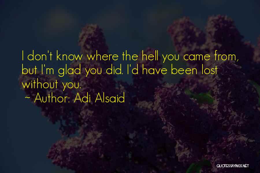 Adi Alsaid Quotes 372801