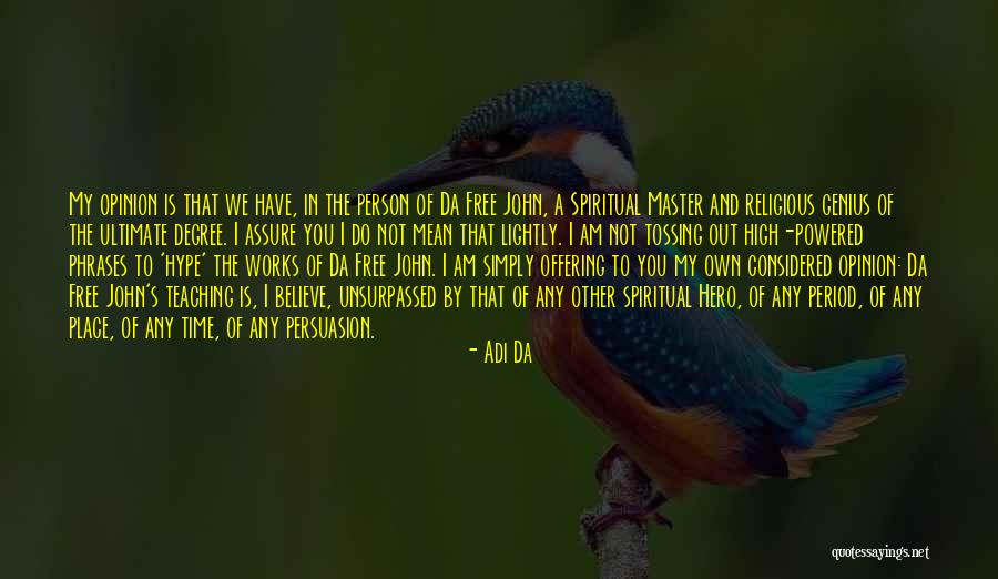 Adi Da Quotes 1057735 Adi Da Quotes 1057735