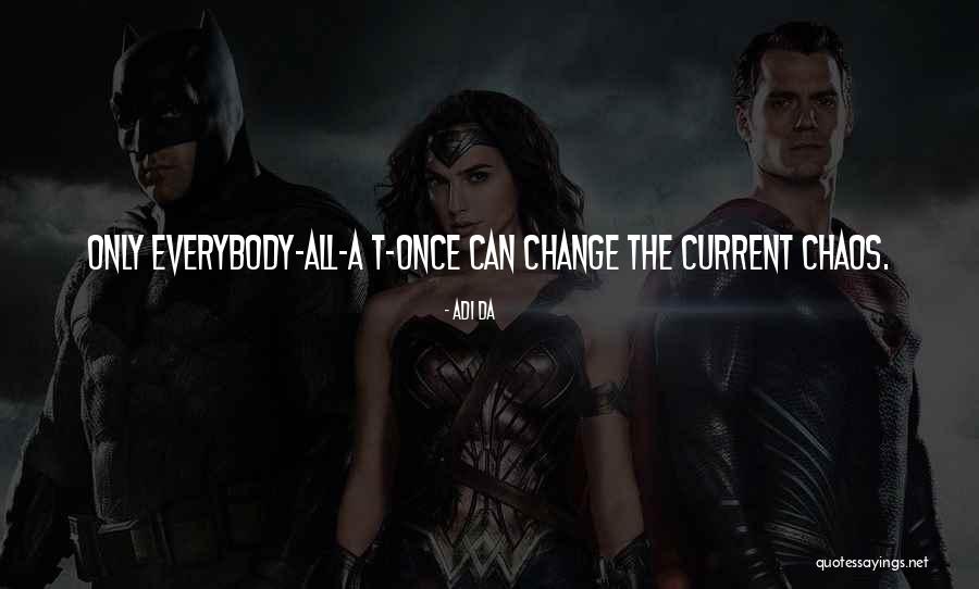 Adi Da Quotes 1915606