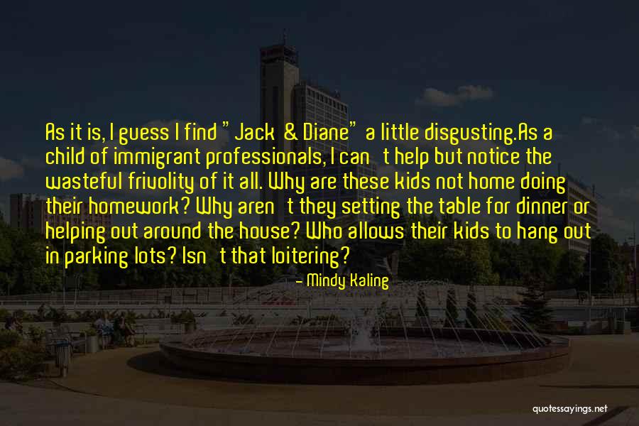 Adi Putra Drama Quotes By Mindy Kaling Adi Putra Drama Quotes By Mindy Kaling