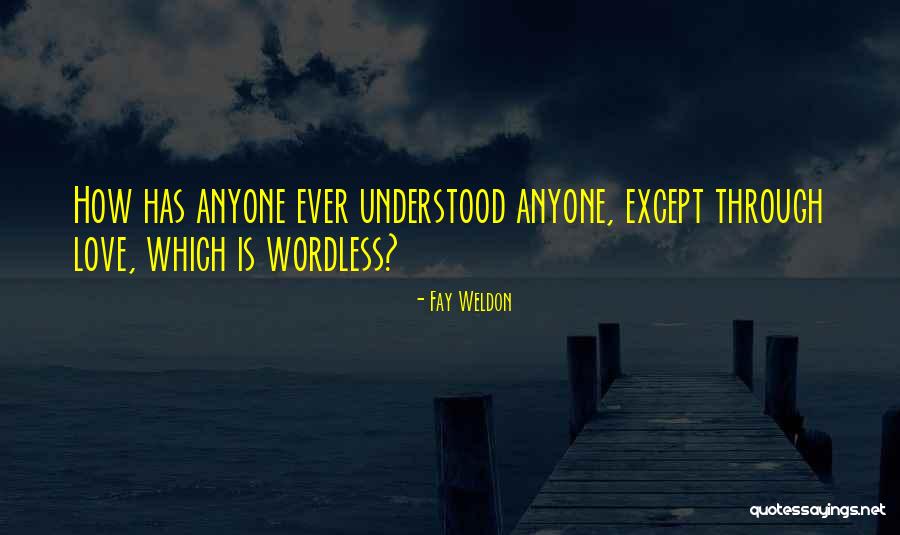 Adi Putra Quotes By Fay Weldon Adi Putra Quotes By Fay Weldon