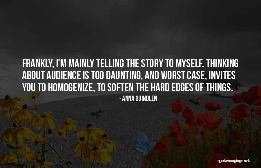 Adiada Kebabine Quotes By Anna Quindlen Adiada Kebabine Quotes By Anna Quindlen