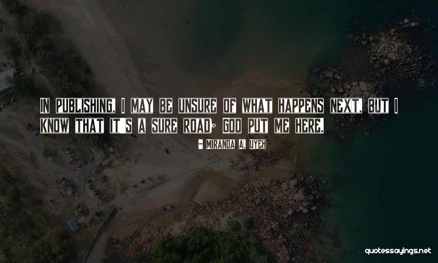 Adiante Apps Quotes By Miranda A. Uyeh Adiante Apps Quotes By Miranda A. Uyeh