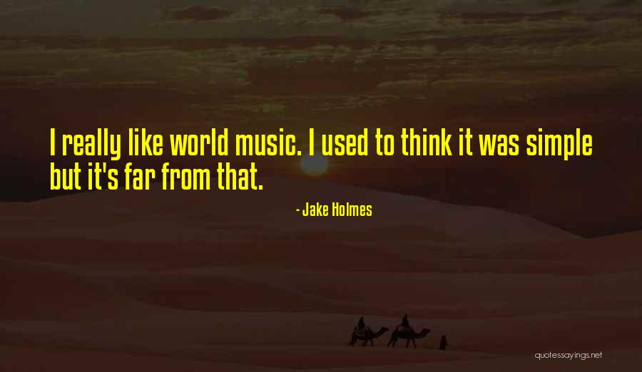 Adianteabrantes Quotes By Jake Holmes Adianteabrantes Quotes By Jake Holmes