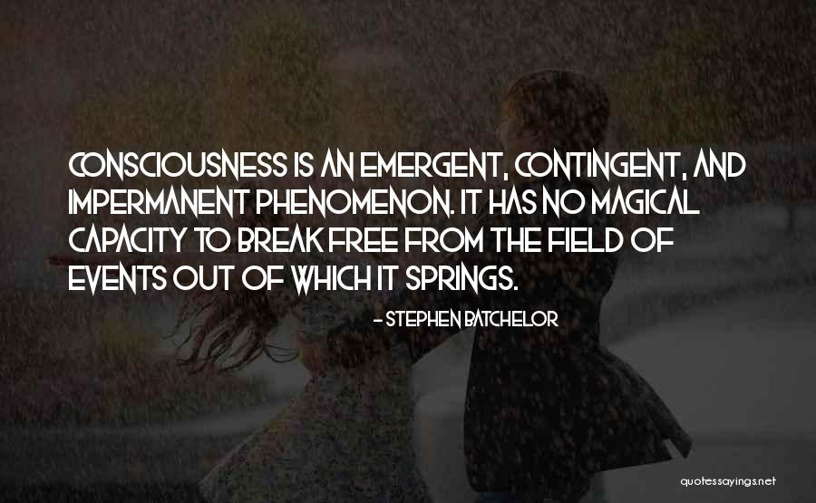 Adica Scott Quotes By Stephen Batchelor Adica Scott Quotes By Stephen Batchelor
