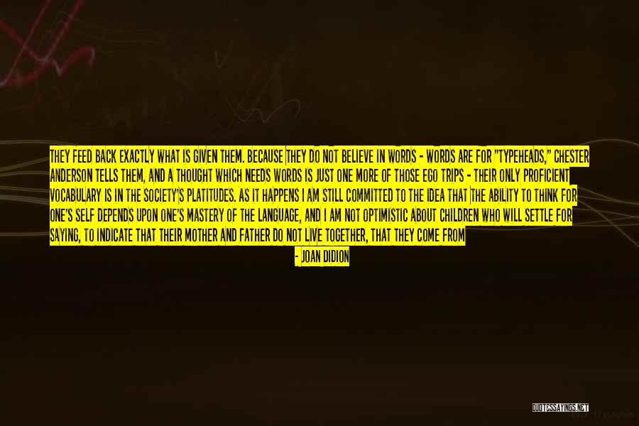 Adicta Al Quotes By Joan Didion Adicta Al Quotes By Joan Didion