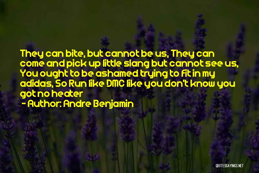 Adidas Running Quotes By Andre Benjamin