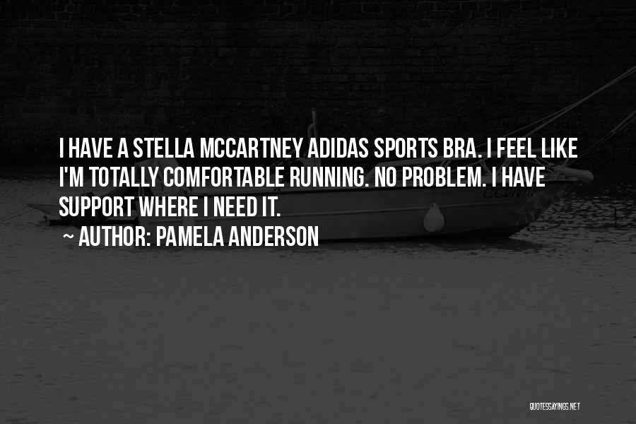 Adidas Running Quotes By Pamela Anderson