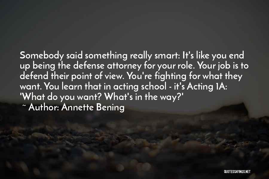 Adiere Dex Quotes By Annette Bening