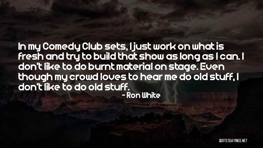 Adies Kikloforias Quotes By Ron White Adies Kikloforias Quotes By Ron White