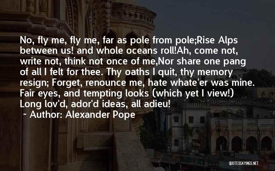 Adieu Quotes By Alexander Pope