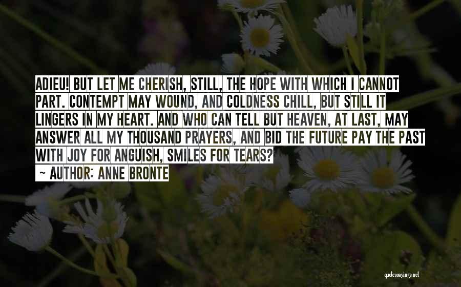 Adieu Quotes By Anne Bronte