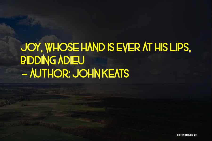 Adieu Quotes By John Keats