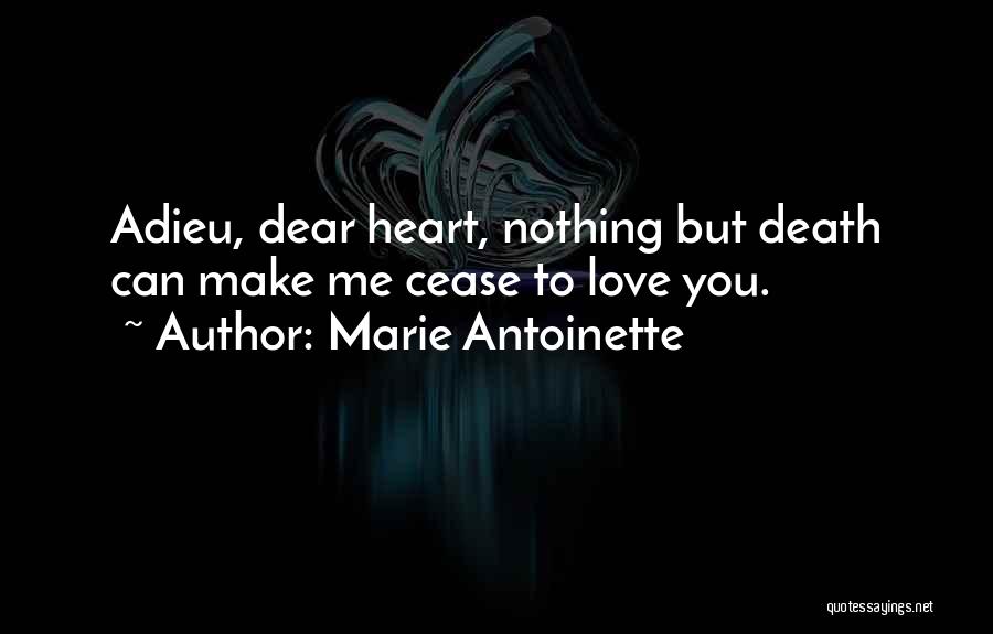 Adieu Quotes By Marie Antoinette