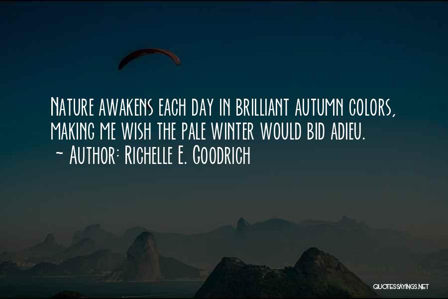 Adieu Quotes By Richelle E. Goodrich