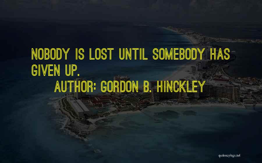 Adik Sa Alak Quotes By Gordon B. Hinckley