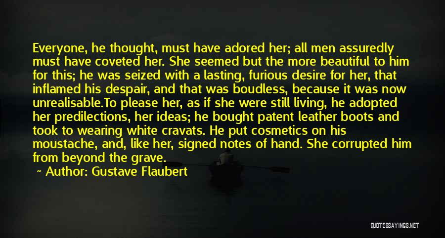 Adik Sa Alak Quotes By Gustave Flaubert