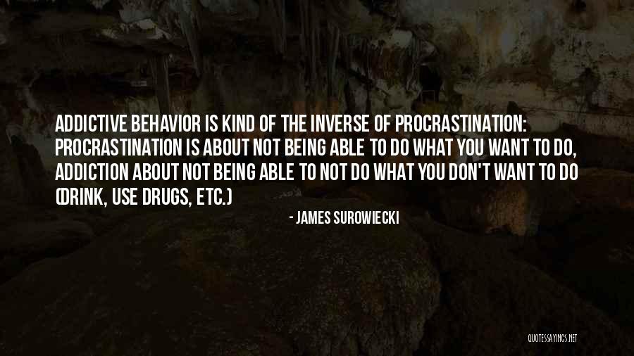 Adikku Sayang Quotes By James Surowiecki Adikku Sayang Quotes By James Surowiecki