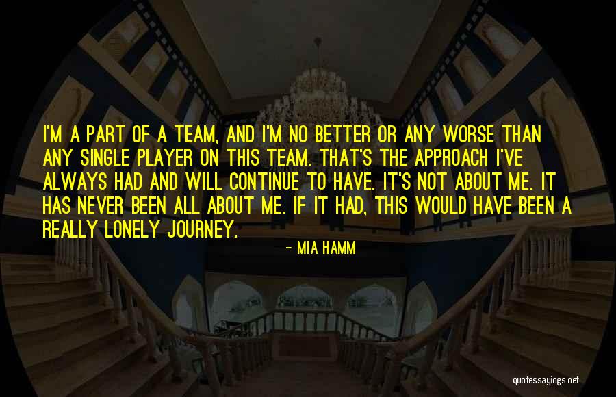 Adiknya Sandrinna Quotes By Mia Hamm Adiknya Sandrinna Quotes By Mia Hamm