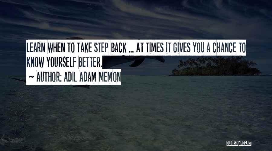 Adil Adam Memon Quotes 1429224