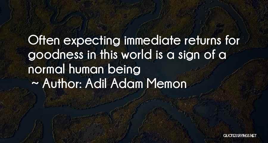 Adil Adam Memon Quotes 1738844