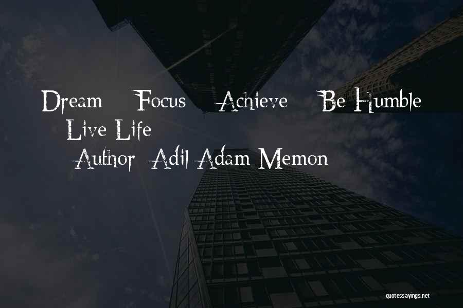 Adil Adam Memon Quotes 1931290