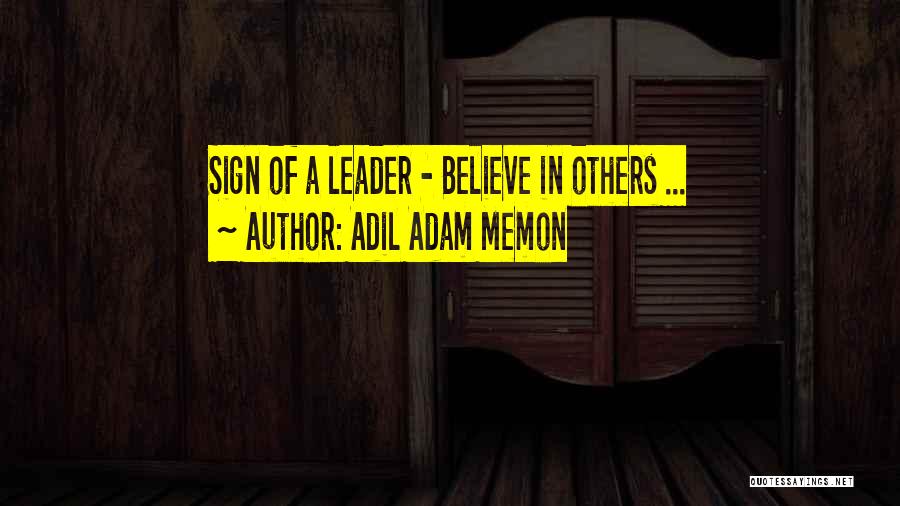 Adil Adam Memon Quotes 1935431