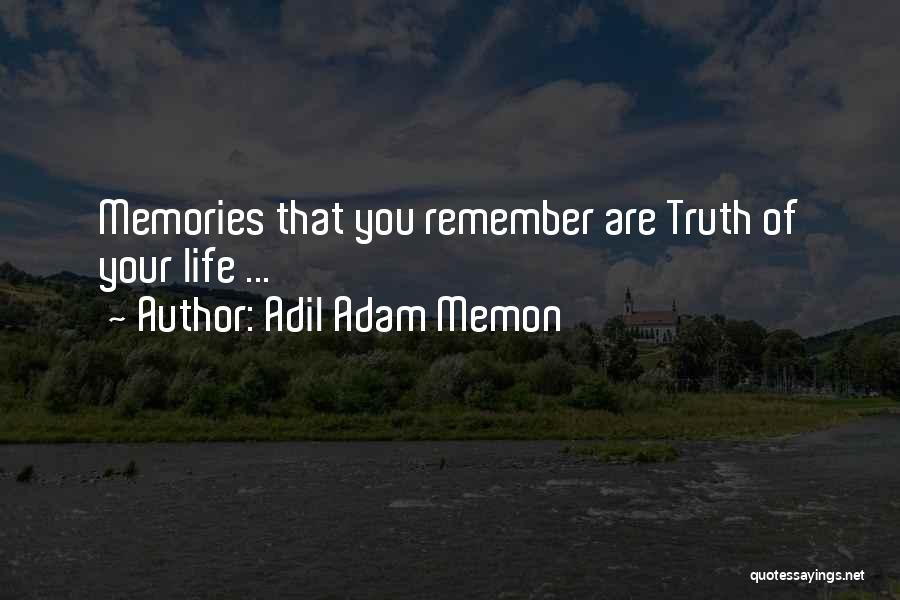 Adil Adam Memon Quotes 2047138