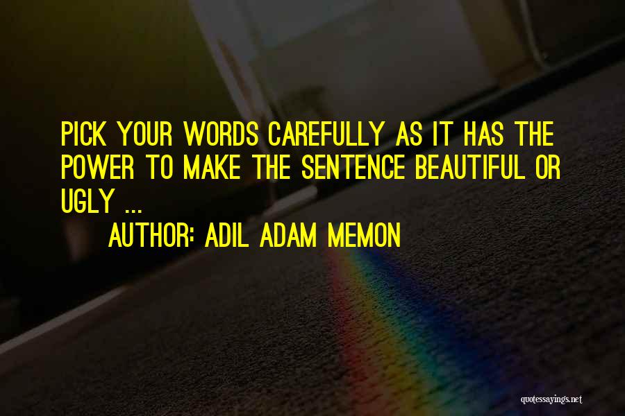 Adil Adam Memon Quotes 526953