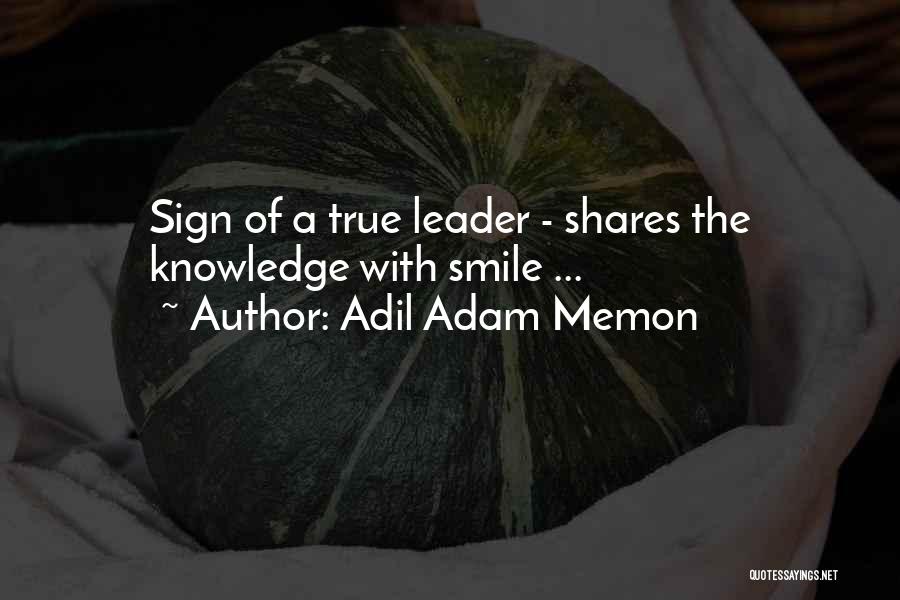 Adil Adam Memon Quotes 968902