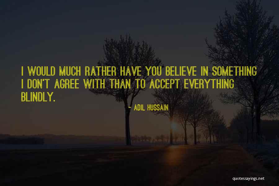 Adil Hussain Quotes 961728 Adil Hussain Quotes 961728
