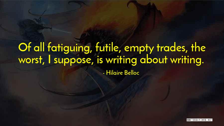 Adilabad Quotes By Hilaire Belloc Adilabad Quotes By Hilaire Belloc