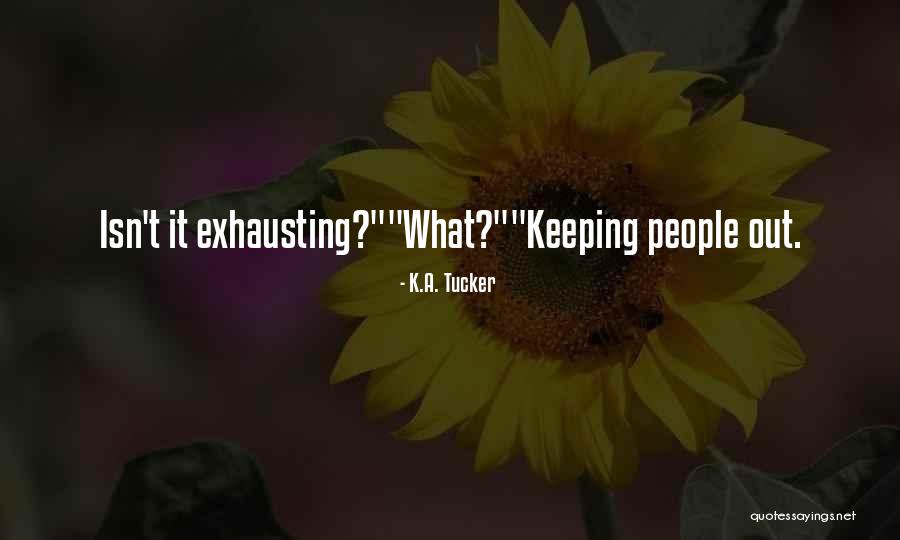 Adilabad Quotes By K.A. Tucker Adilabad Quotes By K.A. Tucker