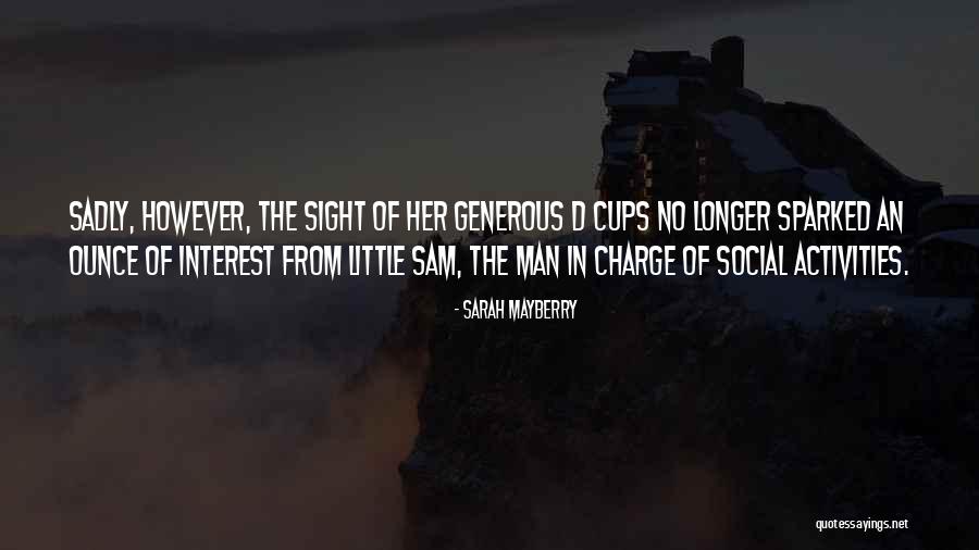 Adilson Rodrigues Quotes By Sarah Mayberry Adilson Rodrigues Quotes By Sarah Mayberry