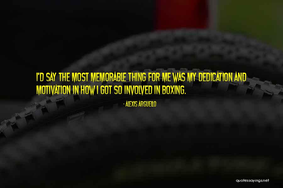 Adimohinimohankanjilal Kanjivaram Quotes By Alexis Arguello Adimohinimohankanjilal Kanjivaram Quotes By Alexis Arguello