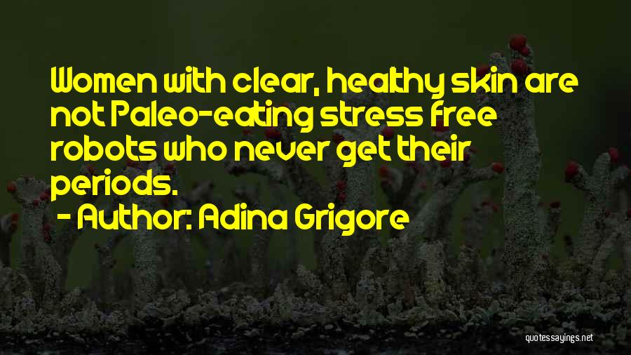 Adina Grigore Quotes 1502641