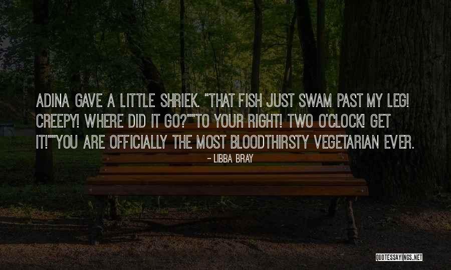 Adina Quotes By Libba Bray Adina Quotes By Libba Bray