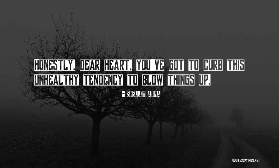 Adina Quotes By Shelley Adina Adina Quotes By Shelley Adina