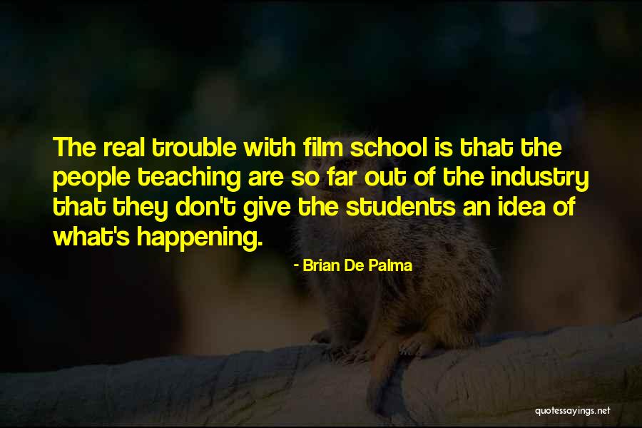 Adionabykahala Quotes By Brian De Palma Adionabykahala Quotes By Brian De Palma