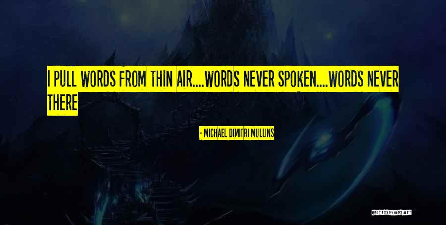 Adios Mother Quotes By Michael Dimitri Mullins Adios Mother Quotes By Michael Dimitri Mullins