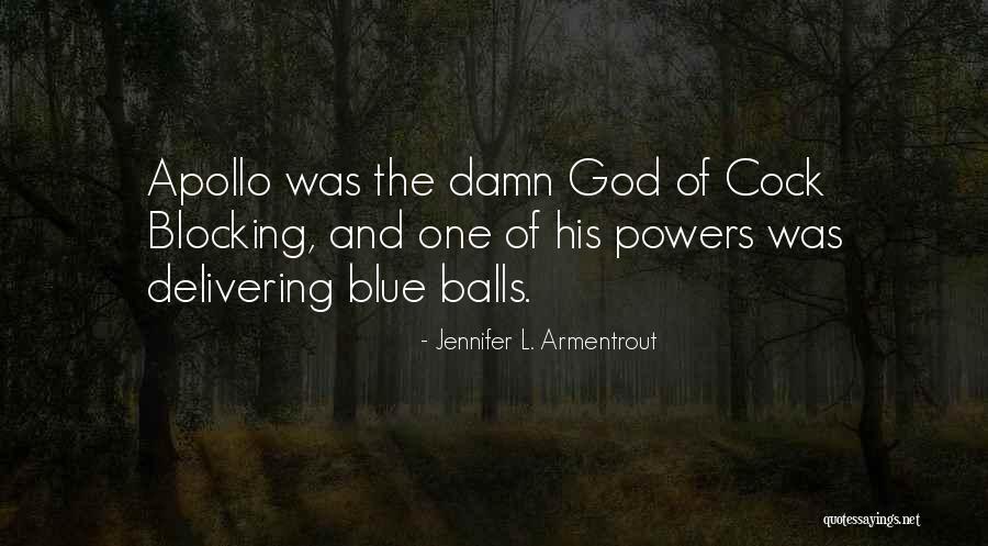 Adipati Dan Quotes By Jennifer L. Armentrout Adipati Dan Quotes By Jennifer L. Armentrout