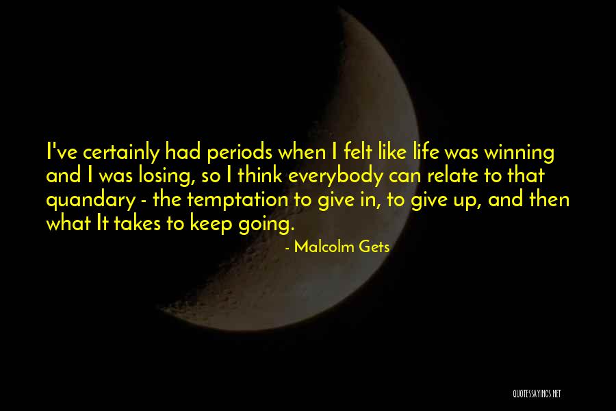 Adisak Narongchai Quotes By Malcolm Gets Adisak Narongchai Quotes By Malcolm Gets