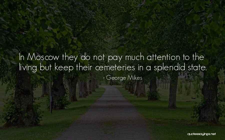 Aditya Raj Quotes By George Mikes Aditya Raj Quotes By George Mikes