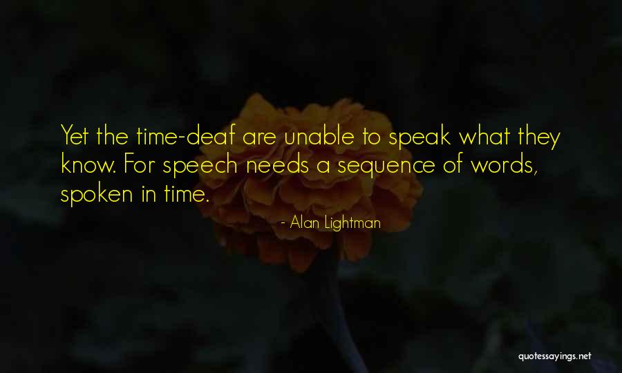 Adivinar Canciones Quotes By Alan Lightman Adivinar Canciones Quotes By Alan Lightman