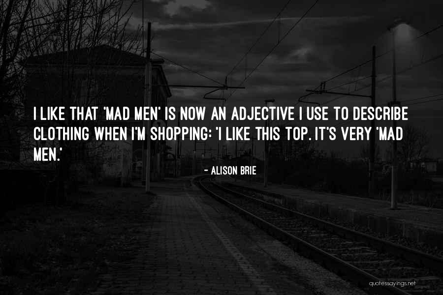 Adjective Quotes By Alison Brie Adjective Quotes By Alison Brie