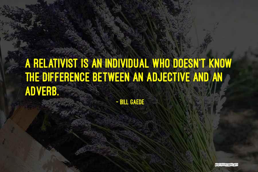 Adjective Quotes By Bill Gaede Adjective Quotes By Bill Gaede