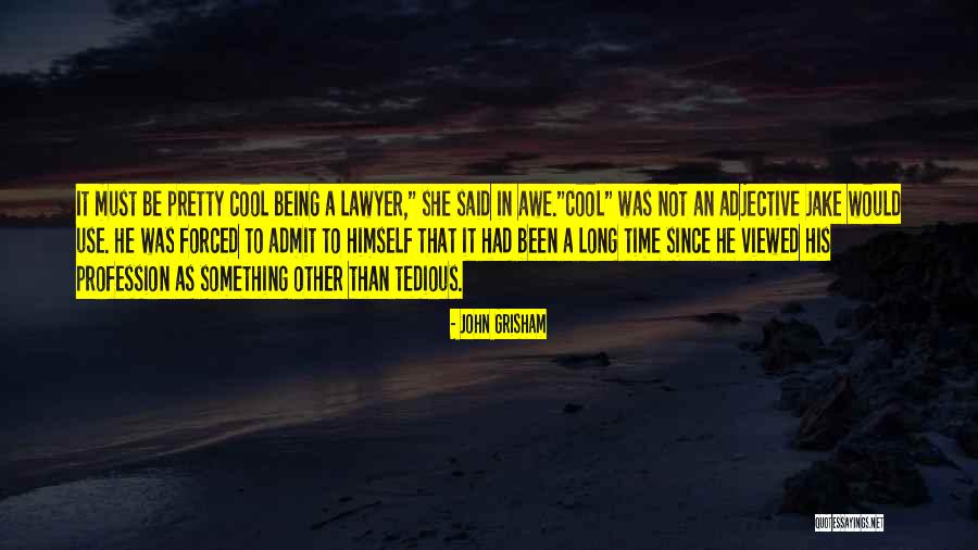 Adjective Quotes By John Grisham Adjective Quotes By John Grisham