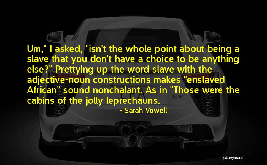 Adjective Quotes By Sarah Vowell Adjective Quotes By Sarah Vowell