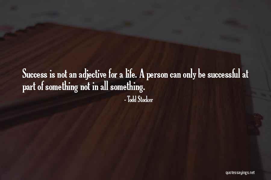 Adjective Quotes By Todd Stocker Adjective Quotes By Todd Stocker